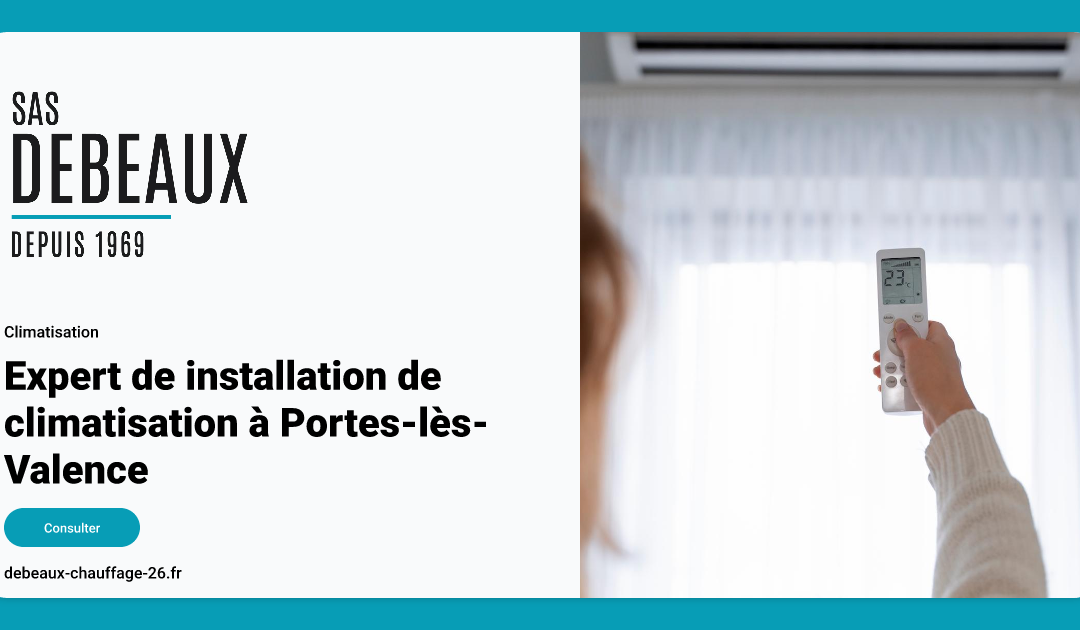 Expert de installation de climatisation à Portes-lès-Valence